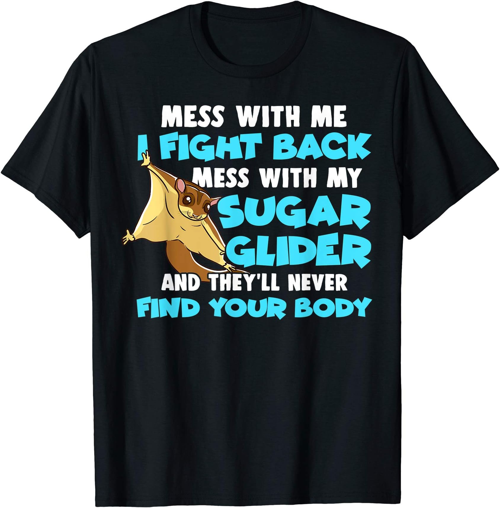 Funny Sugar Glider T-Shirt
