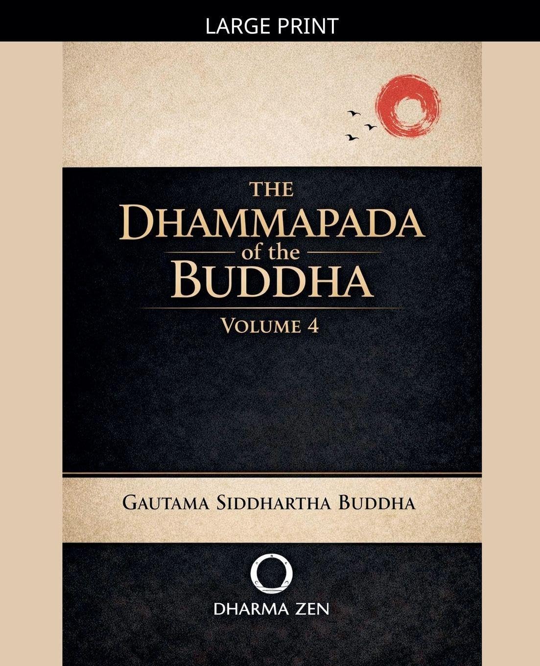 The Dhammapada of the Buddha, Volume 4 (Dhammapada Collection)