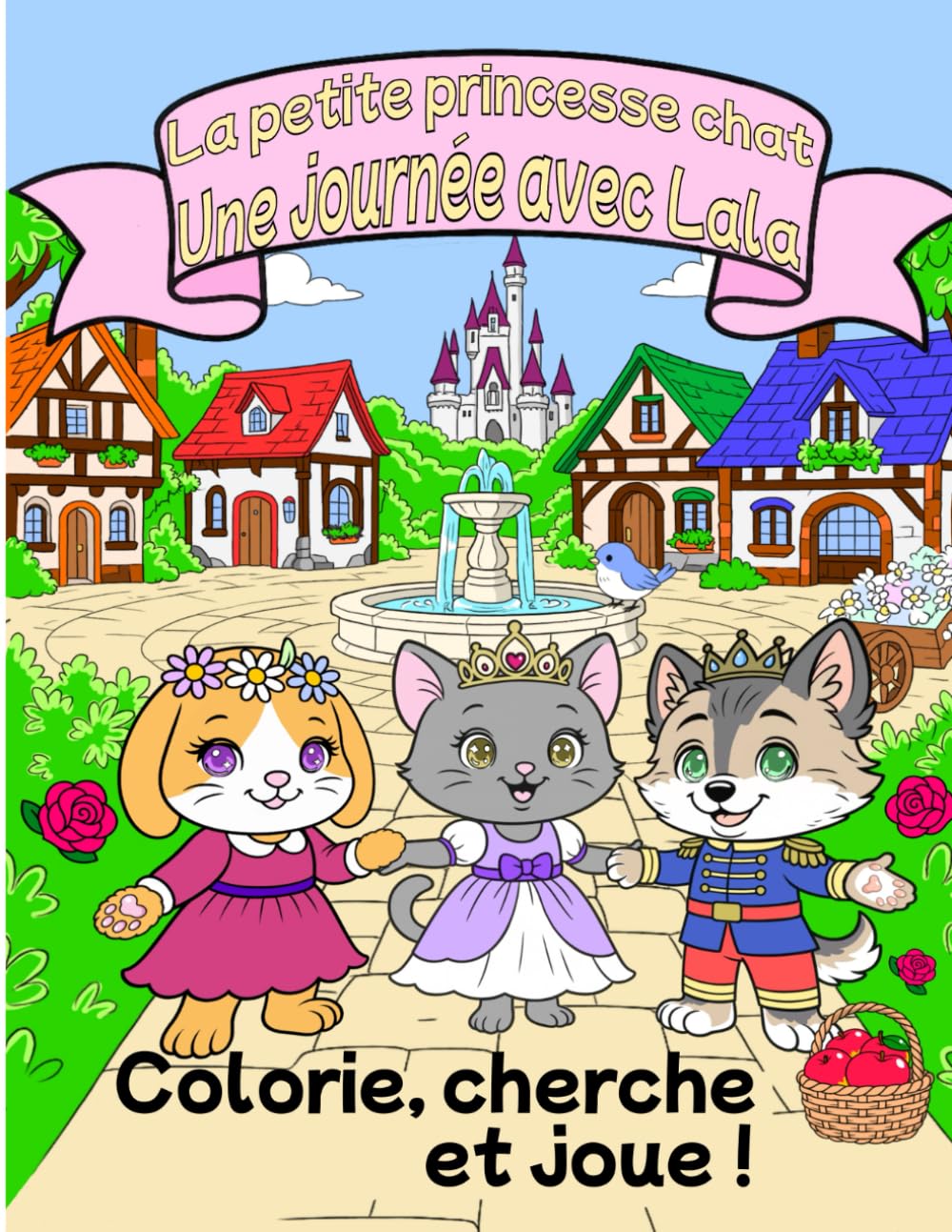 La petite princesse chat: Une journée avec Lala (princesse Lala)