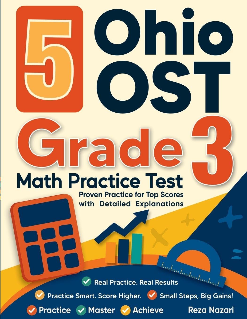 5 Ohio OST Grade 3 Math Practice Tests: Proven Practice for Top Scores with Detailed Explanations