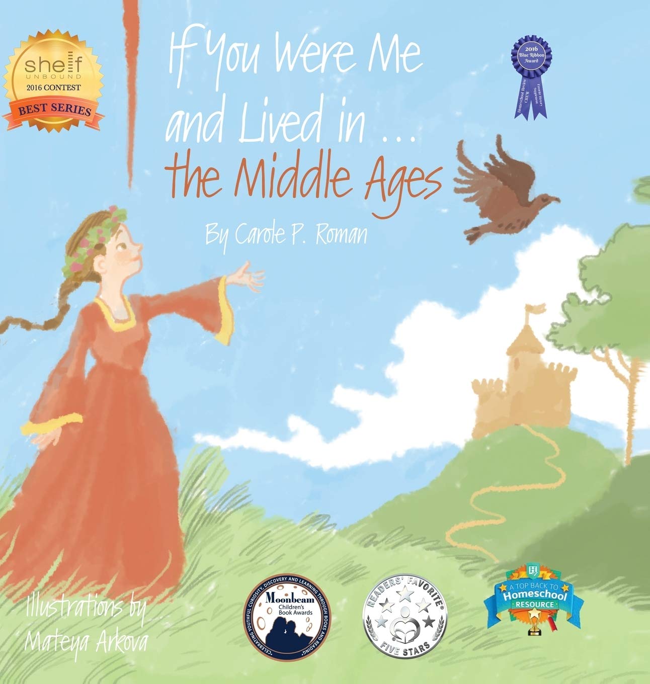 If You Were Me and Lived in...the Middle Ages: An Introduction to Civilizations Throughout Time (If You Were Me and Lived In...Historical)