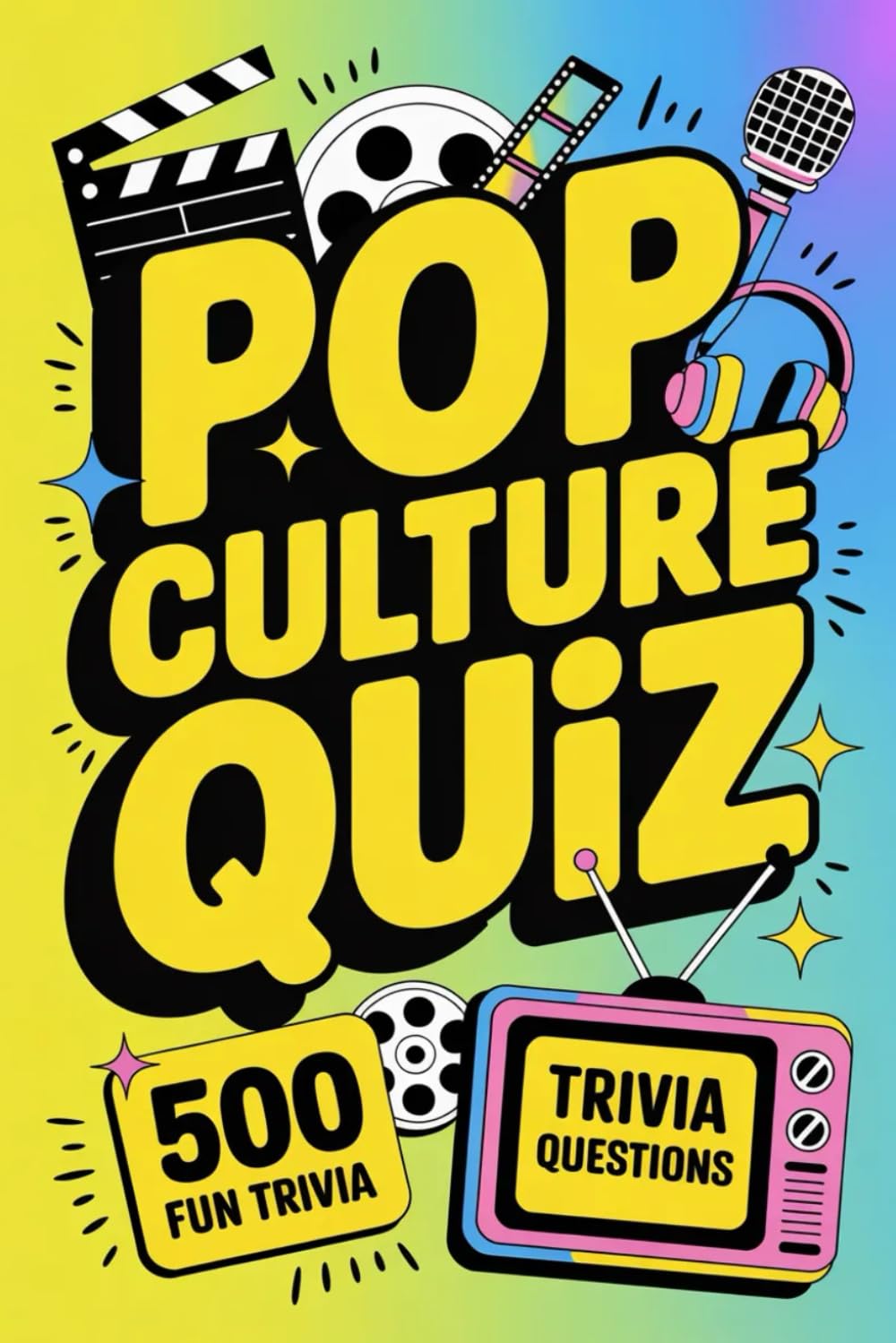 POP CULTURE TRIVIA: The Ultimate Fun & Addictive Trivia Challenge