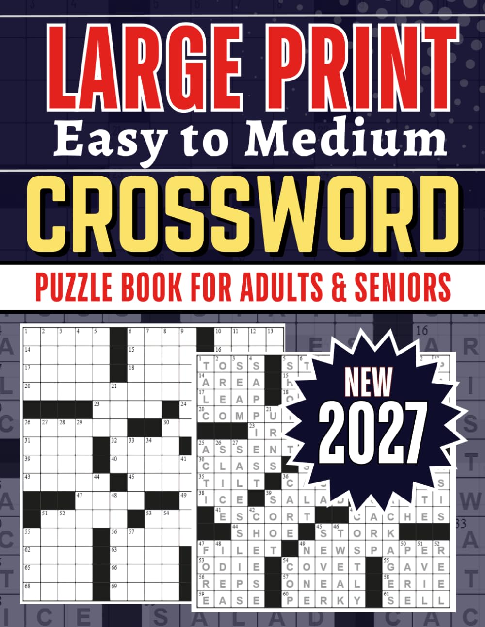Easy to Medium Crossword Puzzle Book for Adults: Large Print Crossword Puzzles for Adults & Seniors – From Easy to Medium, 90 Puzzles with Answer Key