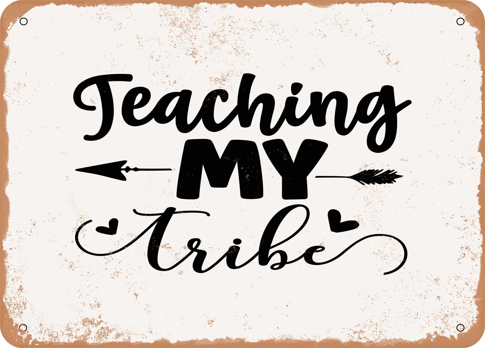 Miaomansenstore Metal Sign - Teaching My Tribe - 4 - Vintage Look Sign Home Decor