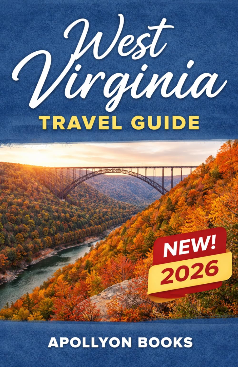 WEST VIRGINIA Travel Guide 2026