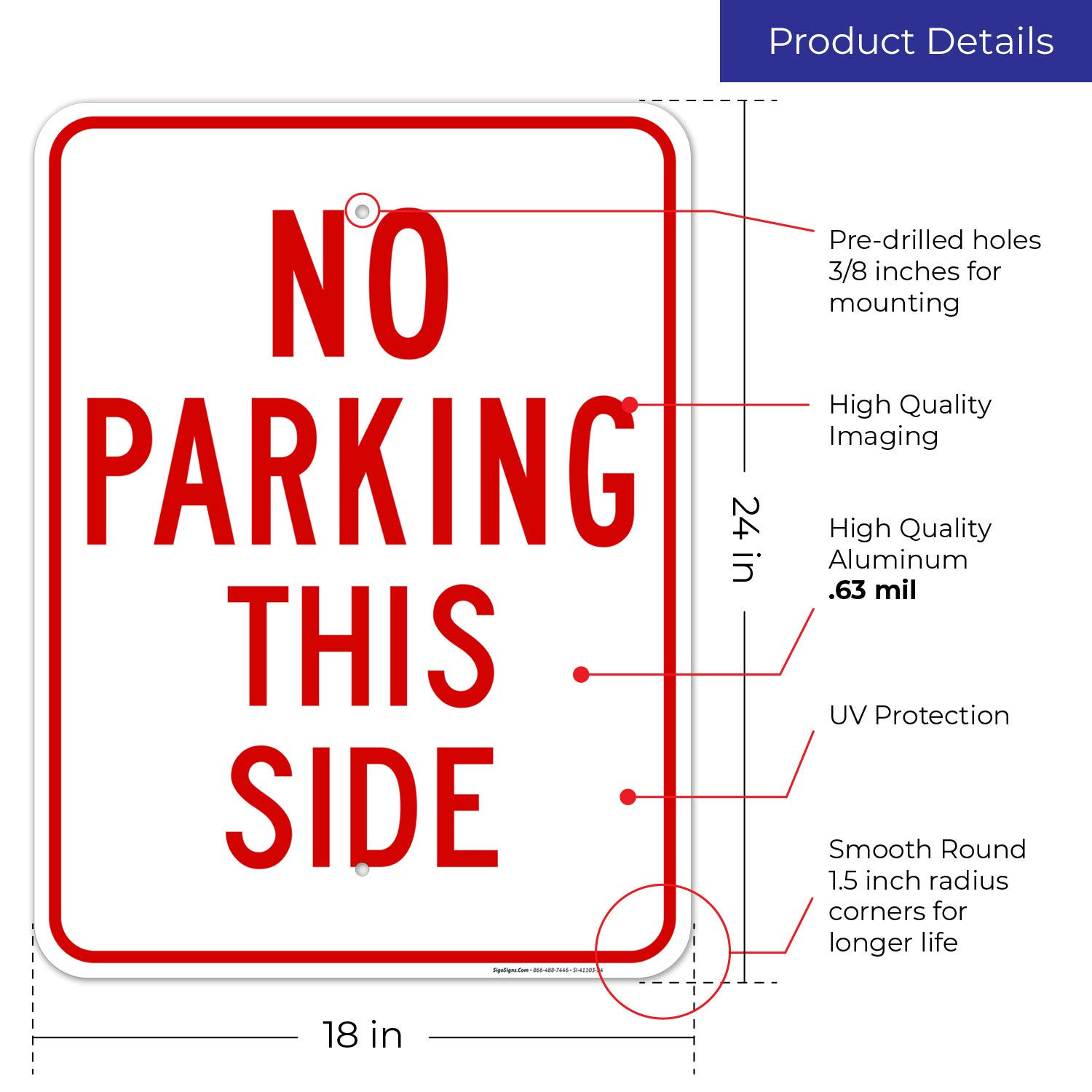No Parking This Side Sign, 18x24 Inches, Rust Free .063 Aluminum, Fade Resistant, Easy Mounting, Indoor/Outdoor Use, Made in USA