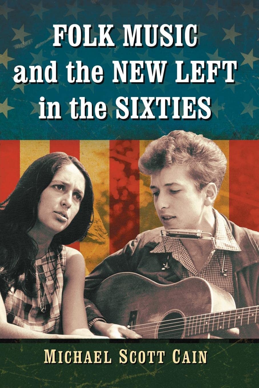 Folk Music and the New Left in the Sixties Livre d'Histoire de la Musique