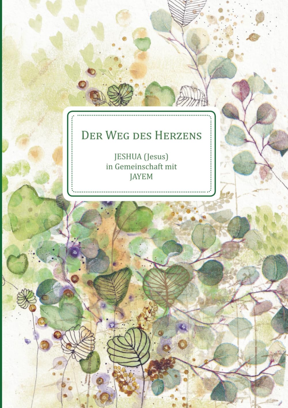Der Weg des Herzens: 1. Teil der Triologie "Der Weg der Meisterschaft"