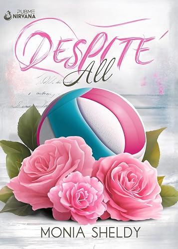 Despite All: (Collana Nirvana - PubMe)