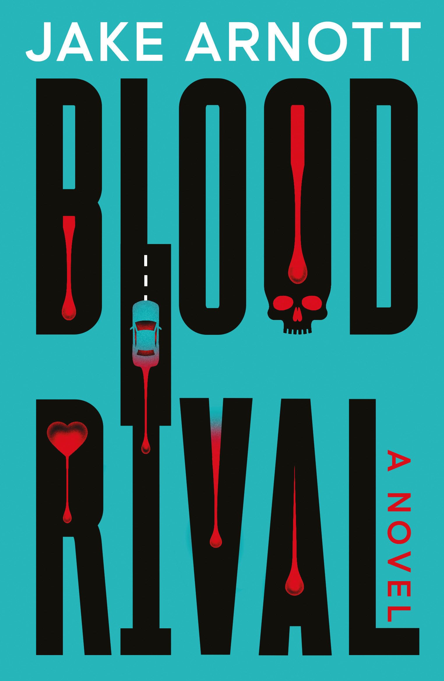 Blood Rival By Arnott, Jake Jake Arnott,