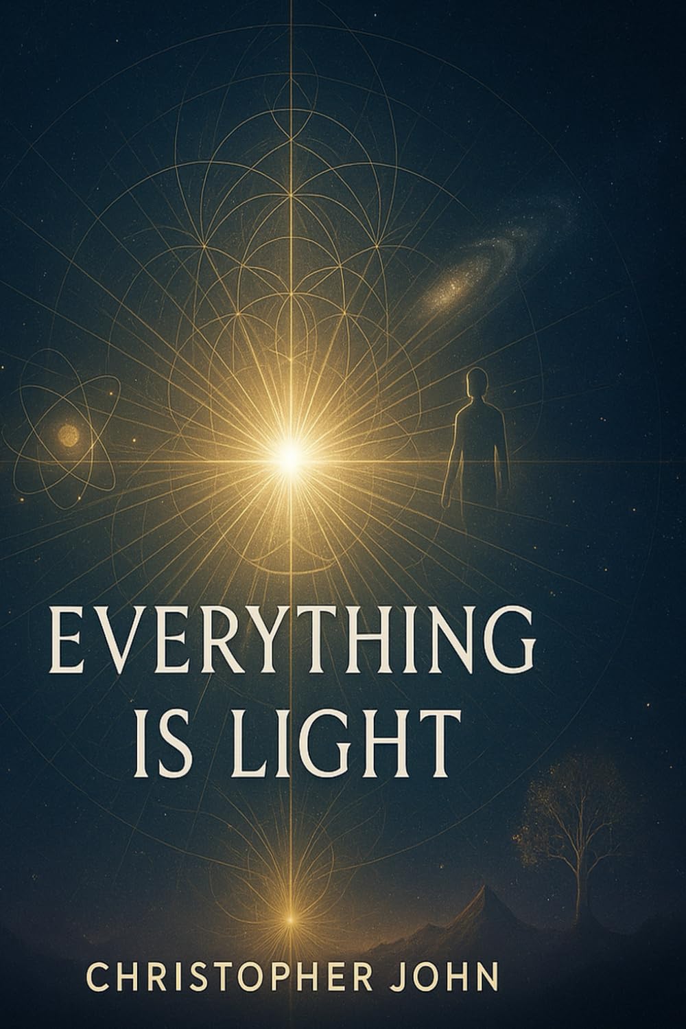 Everything is Light: The Revolutionary Truth That Changes Everything