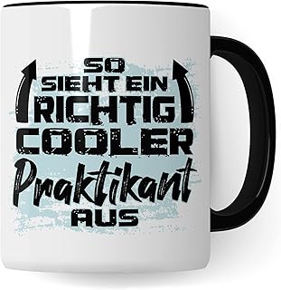 Praktikant Tasse, So sieht ein richtig cooler Praktikant aus Geschenkidee begonnenes/abgeschl...