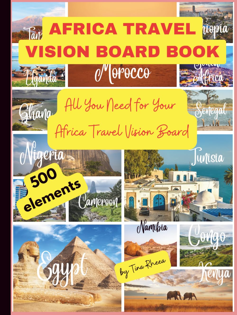 AFRICA Travel Vision Board Clip Art Book: 500 Images & Words about African Countries, Plan your Trips to Africa with this Amazing Collection (Tina: Travel the World)