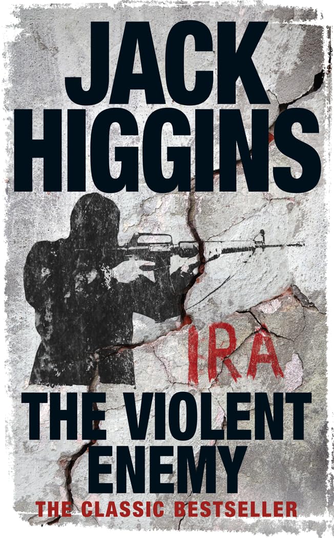 THE VIOLENT ENEMY: A Classic IRA Thriller About Britain’s Most Wanted Man