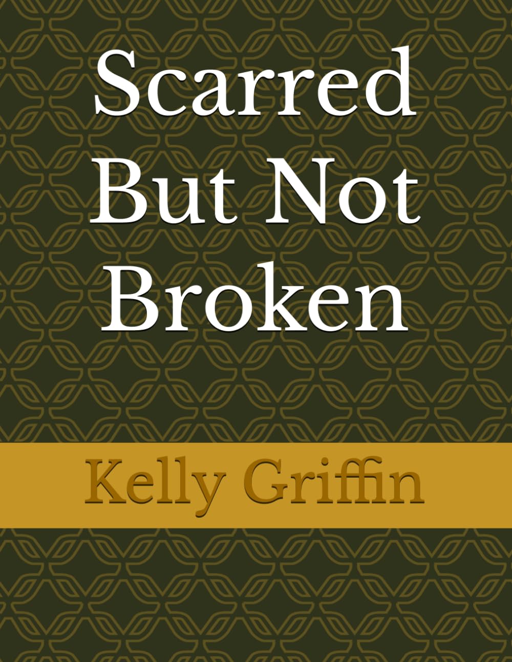 Scarred But Not Broken