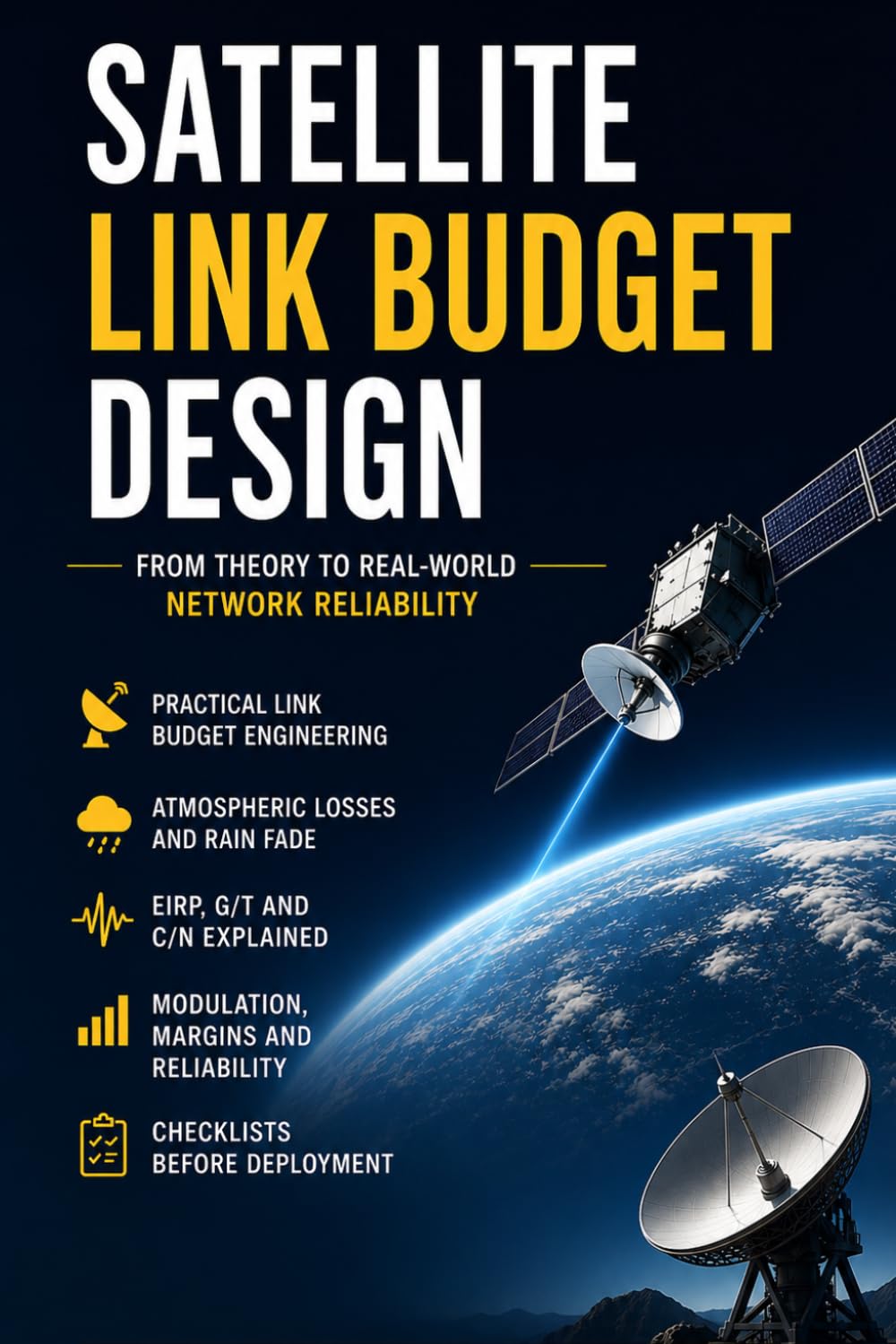 Satellite Link Budget Design: From Theory to Real-World Network Reliability