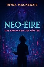 Neo-Eire: Das erwachen der Götter