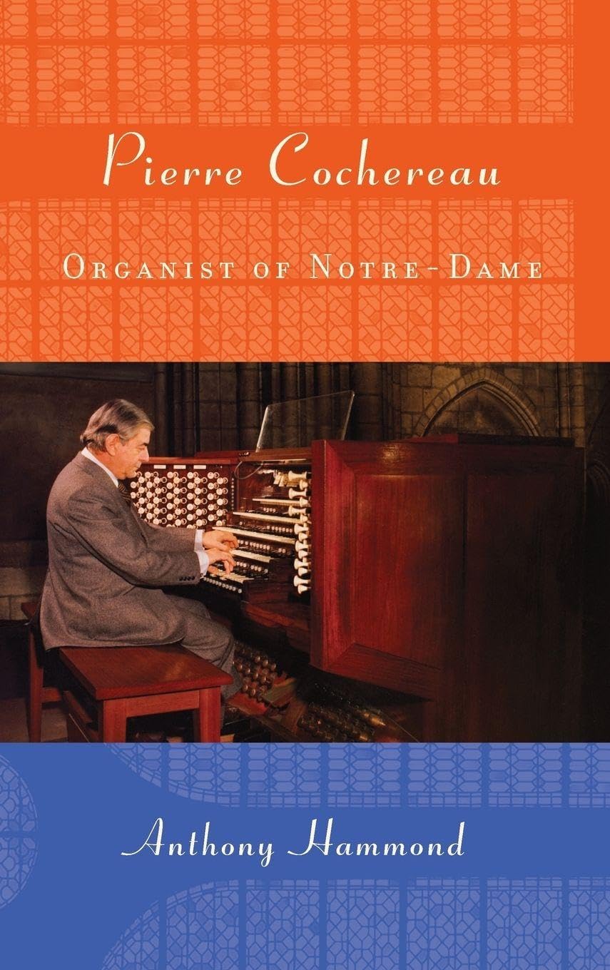Pierre Cochereau Organist of Notre-Dame CD album musique d orgue eglise