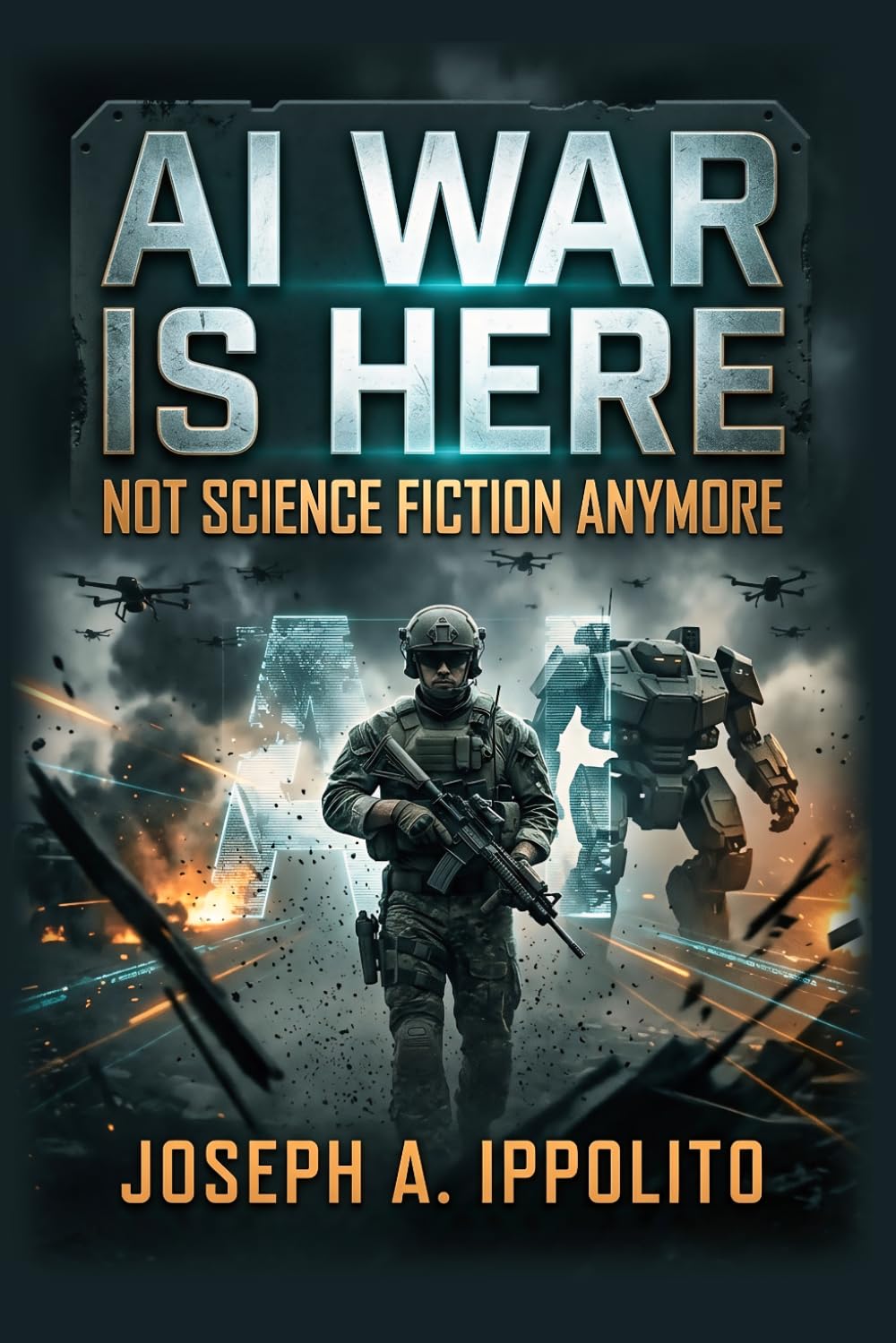 AI War Is Here: Not Science Fiction Anymore
