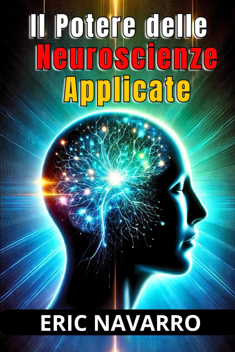 Il Potere delle Neuroscienze Applicate alla Produttività e al Successo Personale