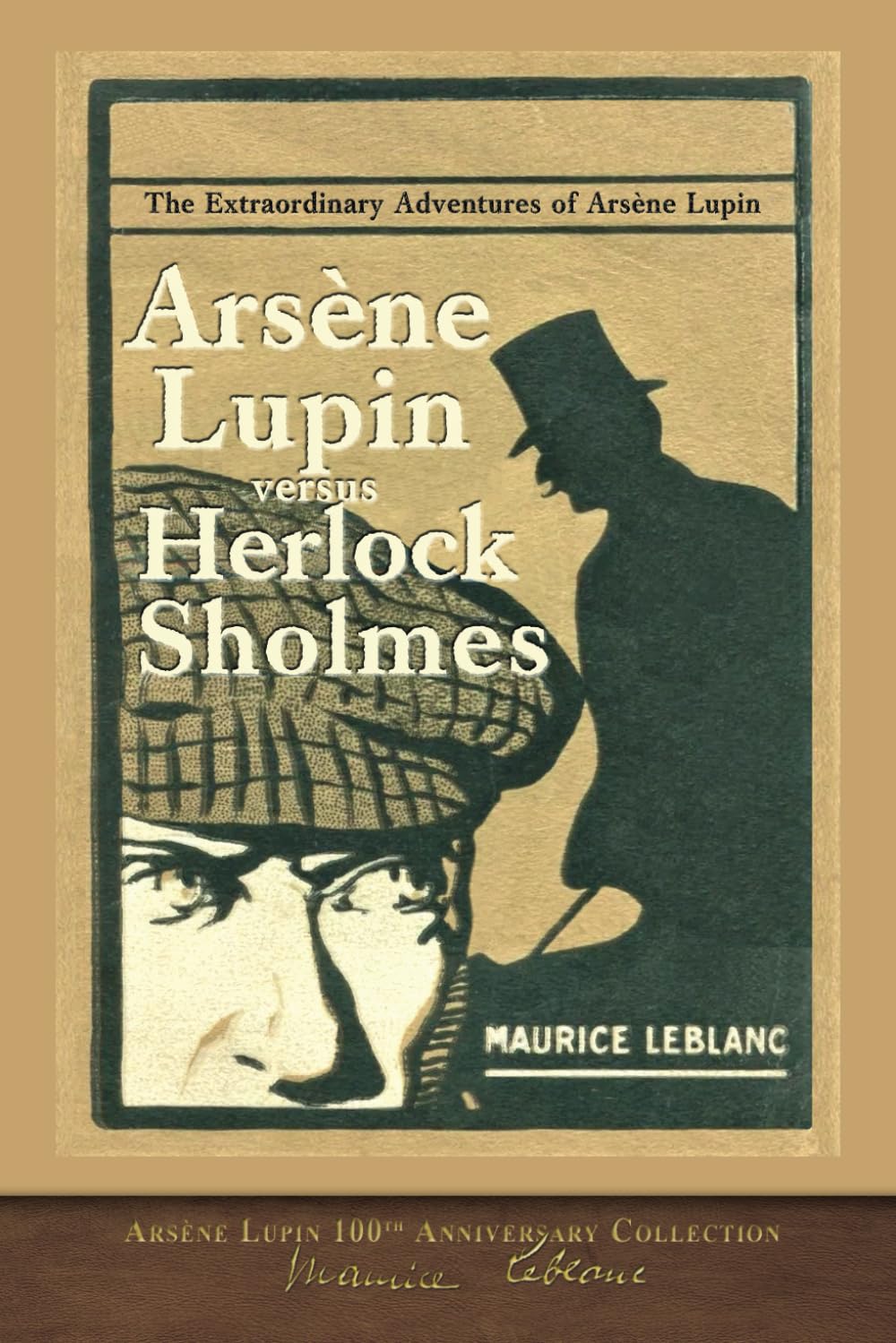 Arsène Lupin versus Herlock Sholmes (Illustrated): Arsène Lupin 100th Anniversary Collection