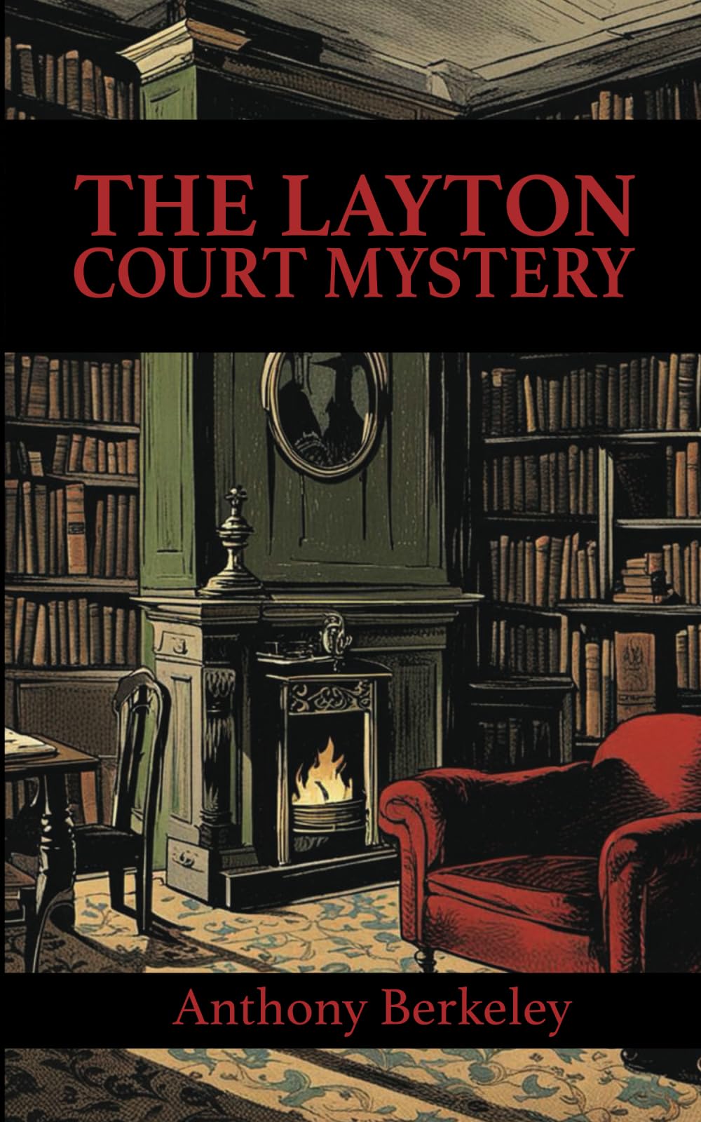 The Layton Court Mystery: A House of Pomegranates Esoteric Edition