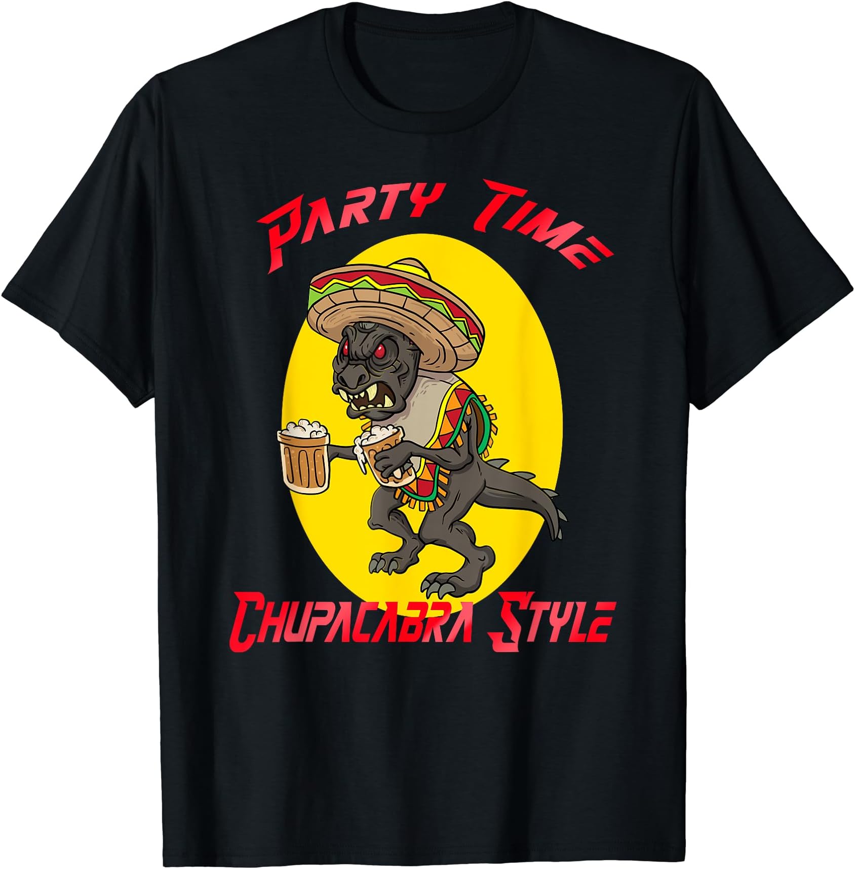 Chupacabra Party Time Cinco de Mayo T-Shirt