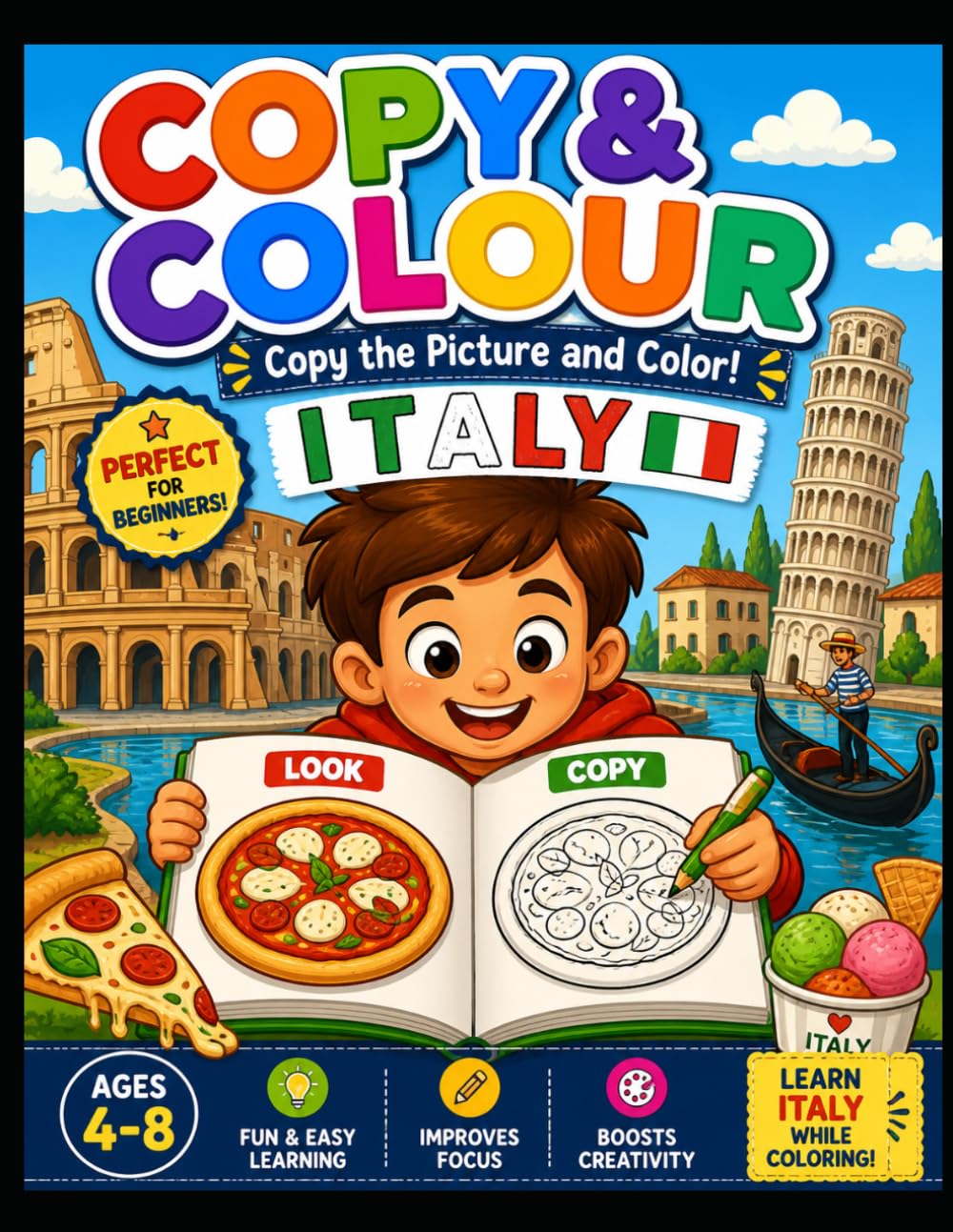 Italy Copy Coloring Book for Kids: Color and Learn Italian Landmarks, Food and Culture: Fun and Easy Copy Coloring Book with Italian Landmarks, Food and Culture for Kids Ages 4–8