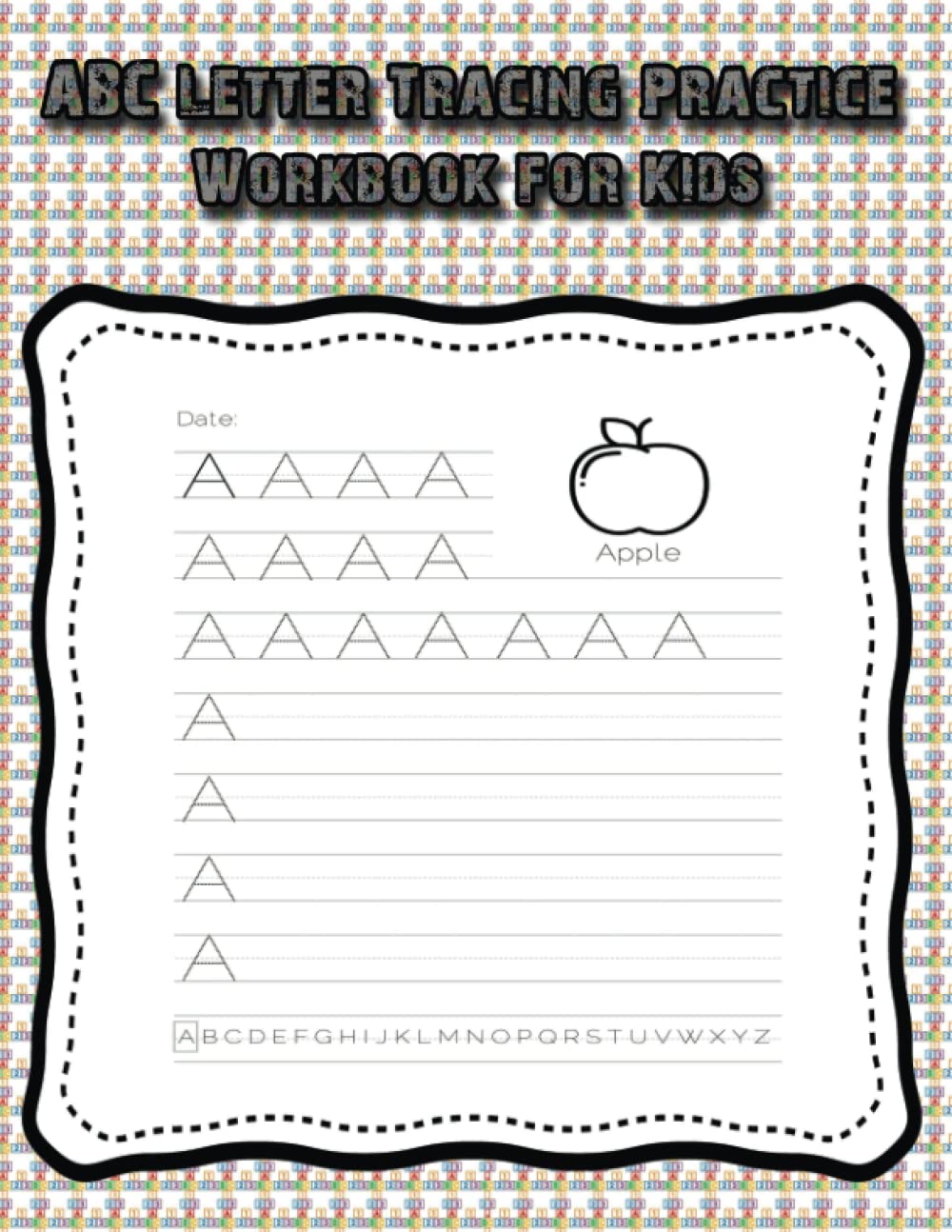 Abc Letter Tracing Practice Workbook for Kids: Practice Writing Letters Printable Worksheets , Preschoolers Practice for Learning to Write Letters Kindergartens Coloring alphabet