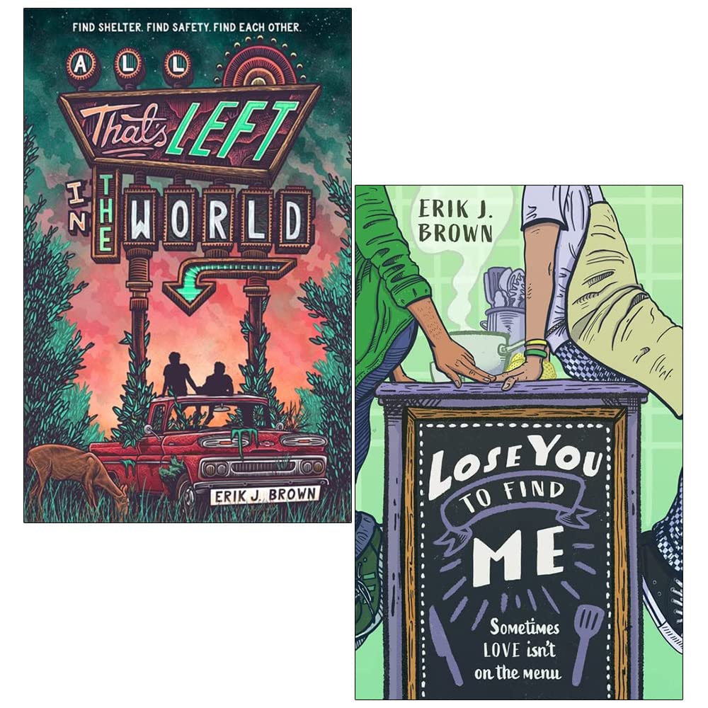 Erik J. Brown Collection 2 Books Set (All That's Left in the World, Lose You to Find Me)