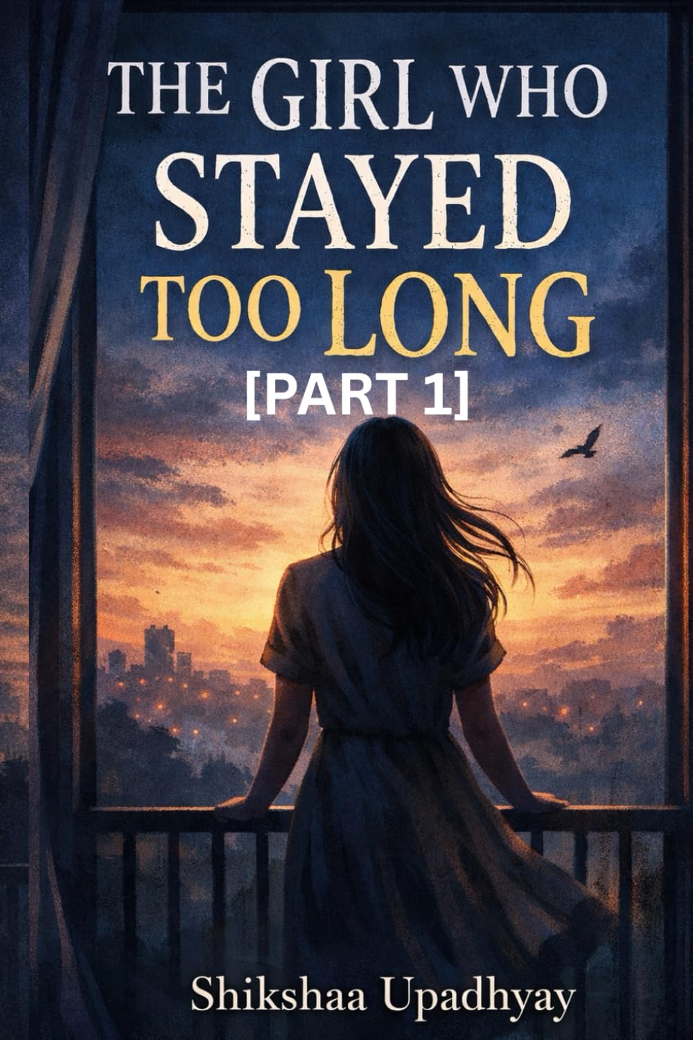 The Girl Who Stayed Too Long [PART 1]