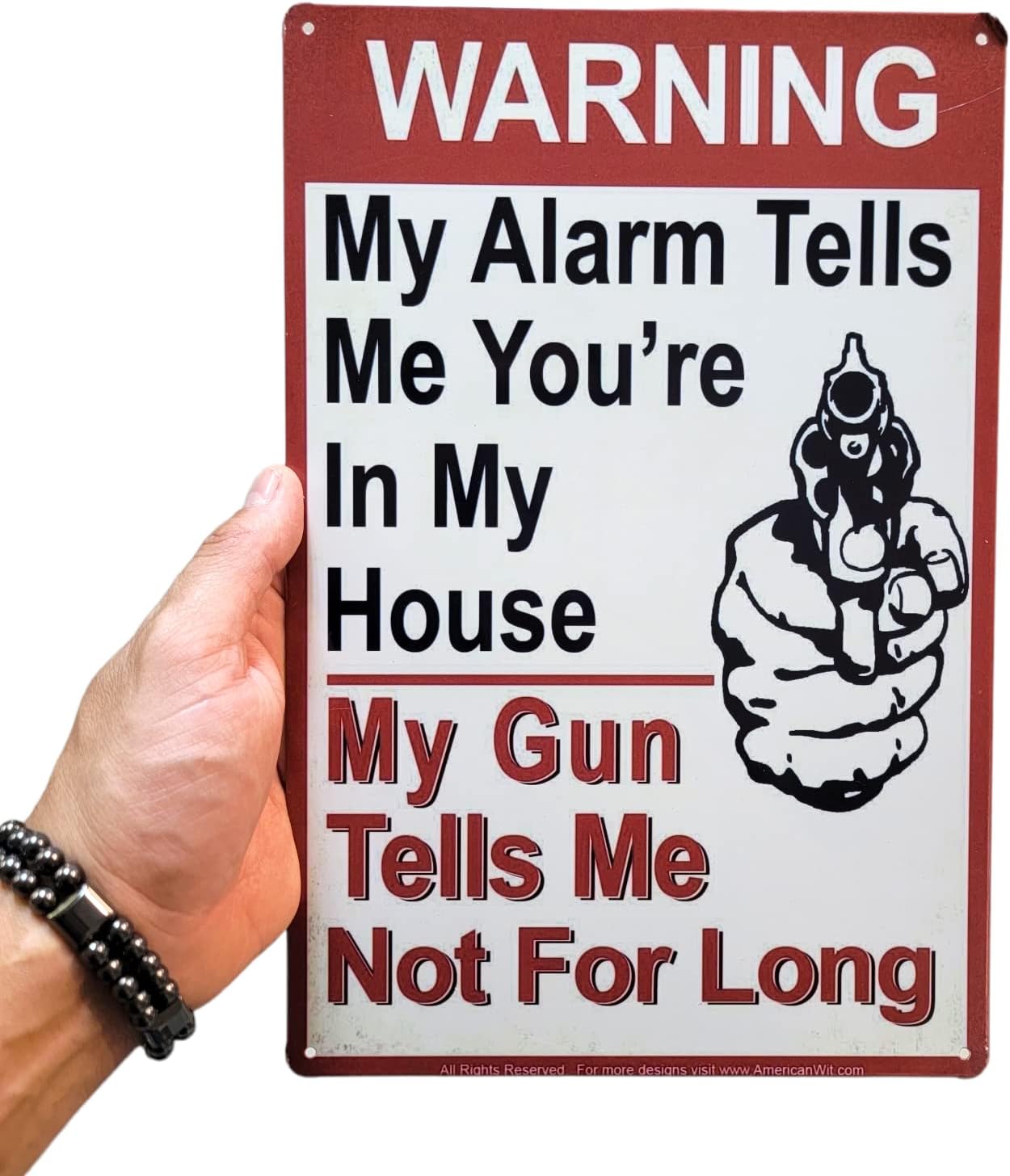AMERICAN WIT 8" x 12" Metal Tin Sign (Warning My Alarm Tells Me You're In My House - My Gun Tells Me Not For Long) Rustic Rusty Vintage Antique Distressed Look
