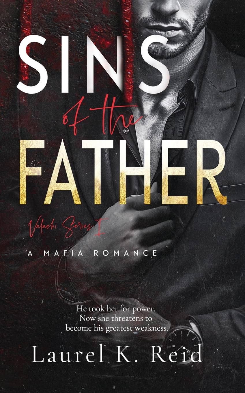 Sins of the Father: A Ruthless Mafia Arranged Marriage Romance: 1 (The Valachi Family)