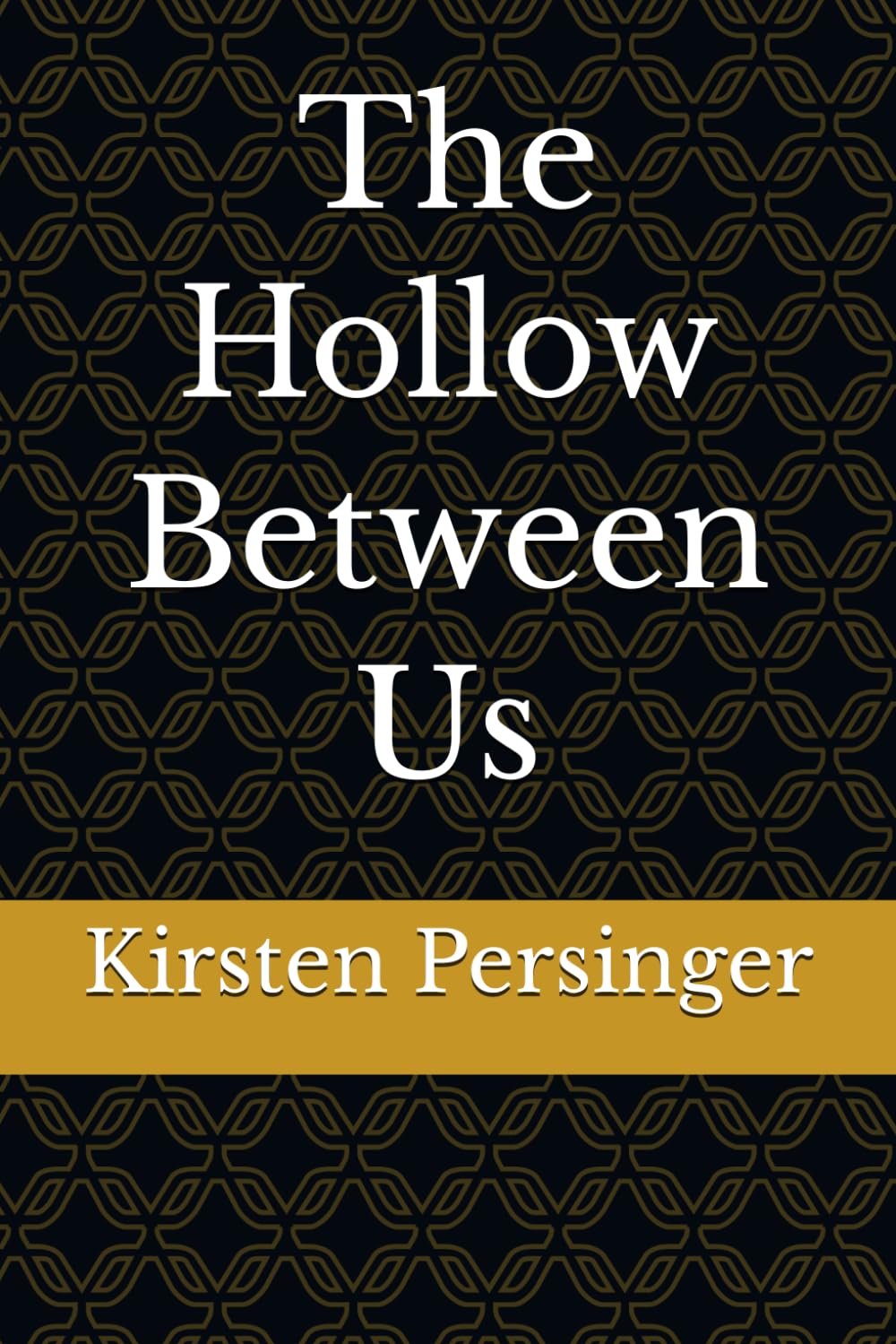The Hollow Between Us