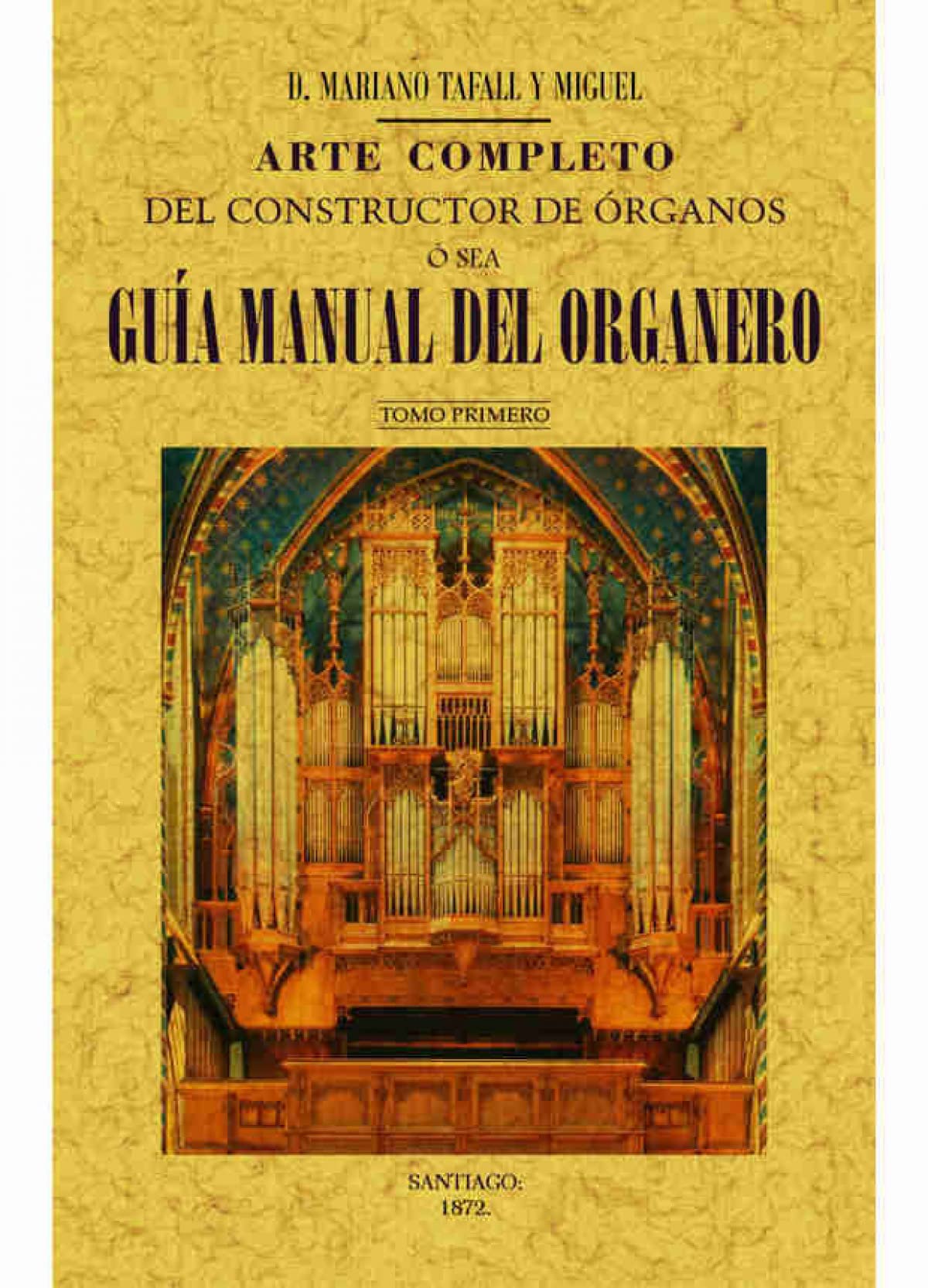 Art du facteur d'orgues manuel rare pour passionnés de lutherie
