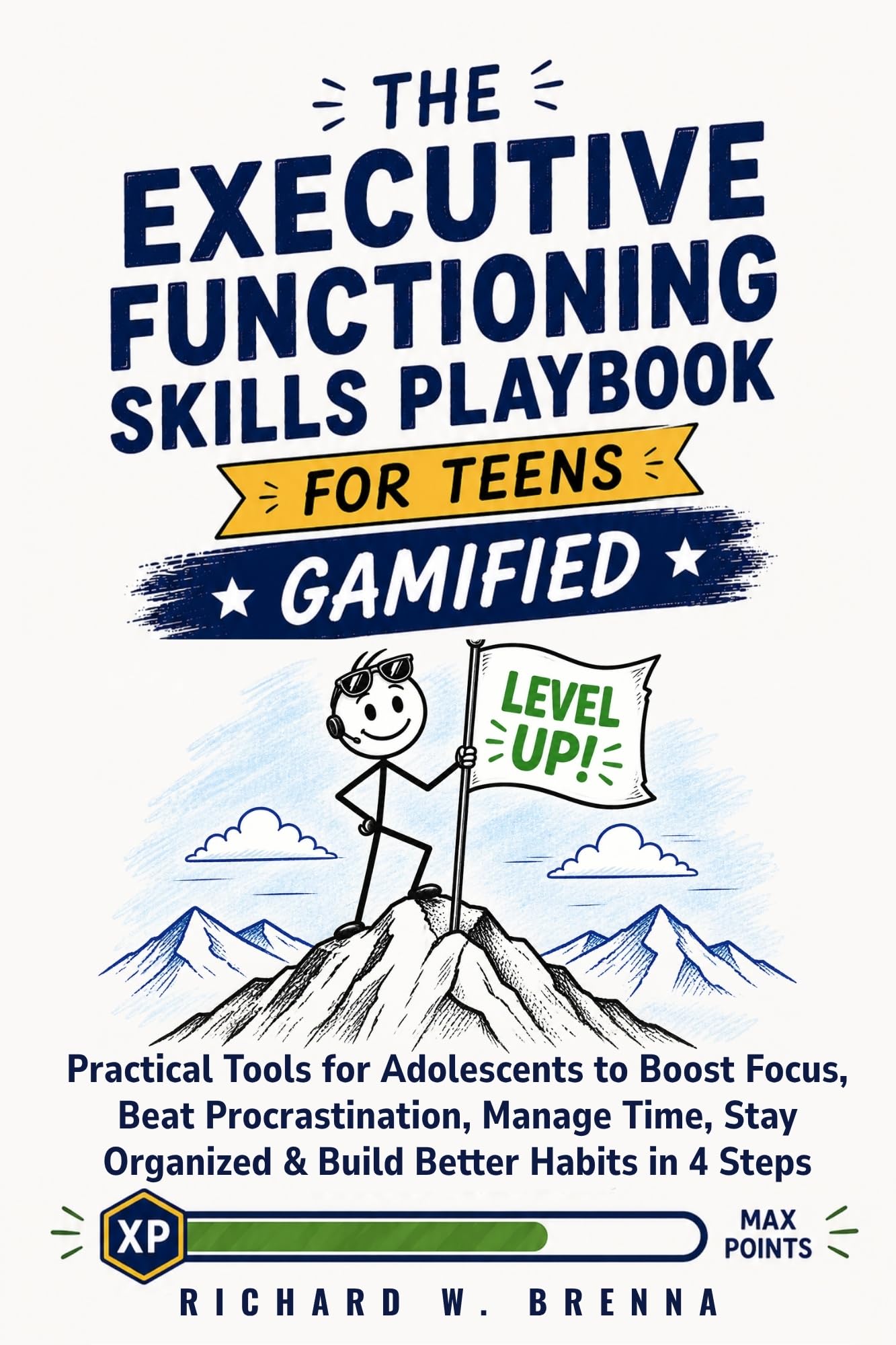The Executive Functioning Skills Playbook for Teens (Gamified)