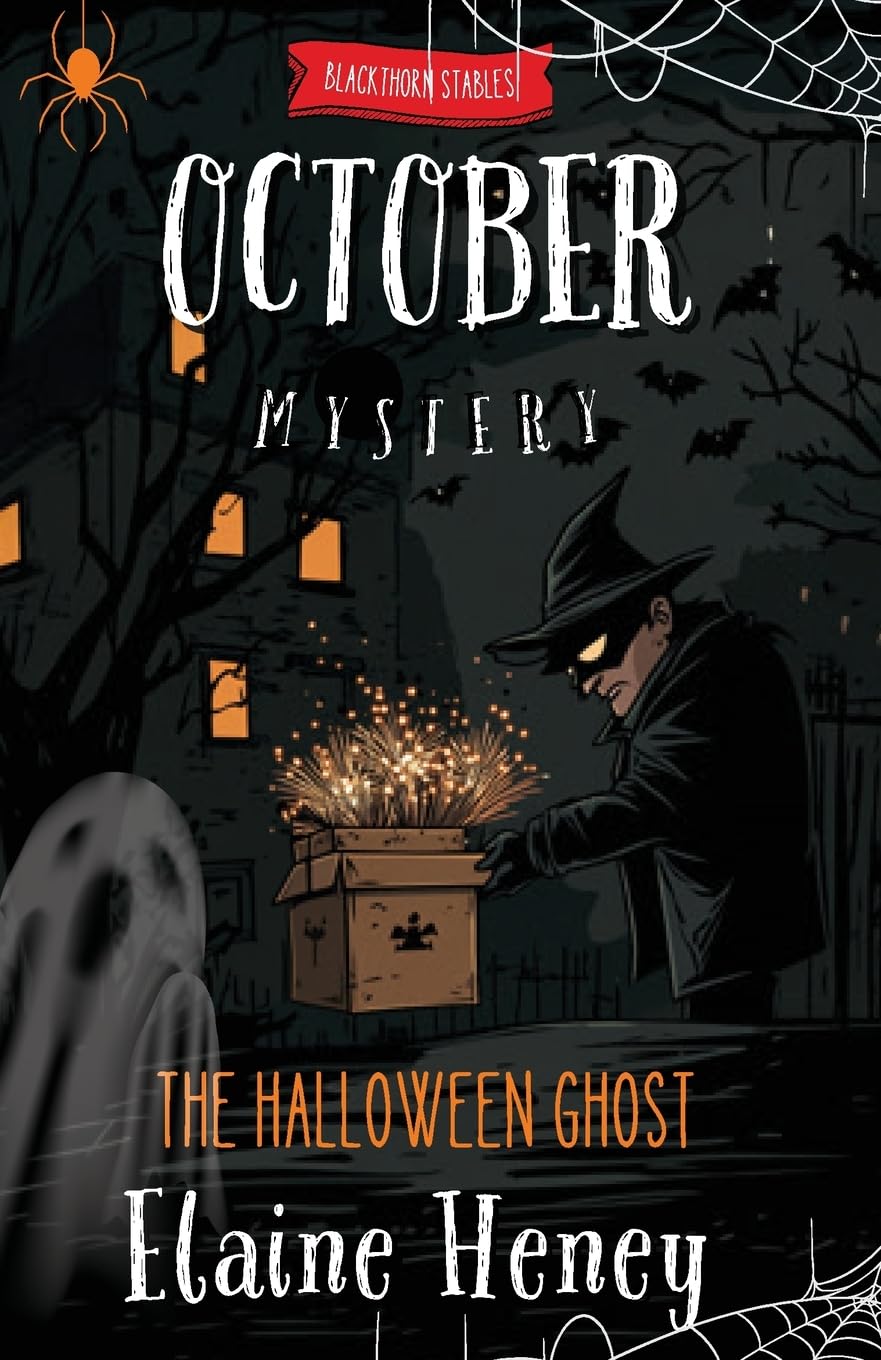 The Halloween Ghost | Blackthorn Stables October Mystery: 8 (Blackthorn Stables Mysteries)