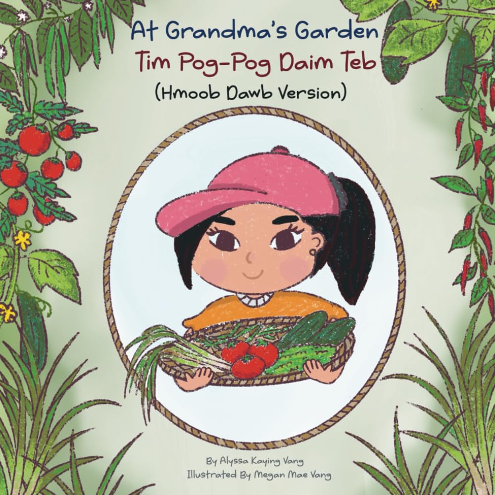 At Grandma's Garden: Tim Pog-Pog Daim Teb (The Hmong Family Series)