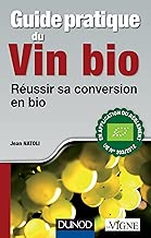 Download Guide pratique du vin bio - Réussir sa conversion en bio PDF