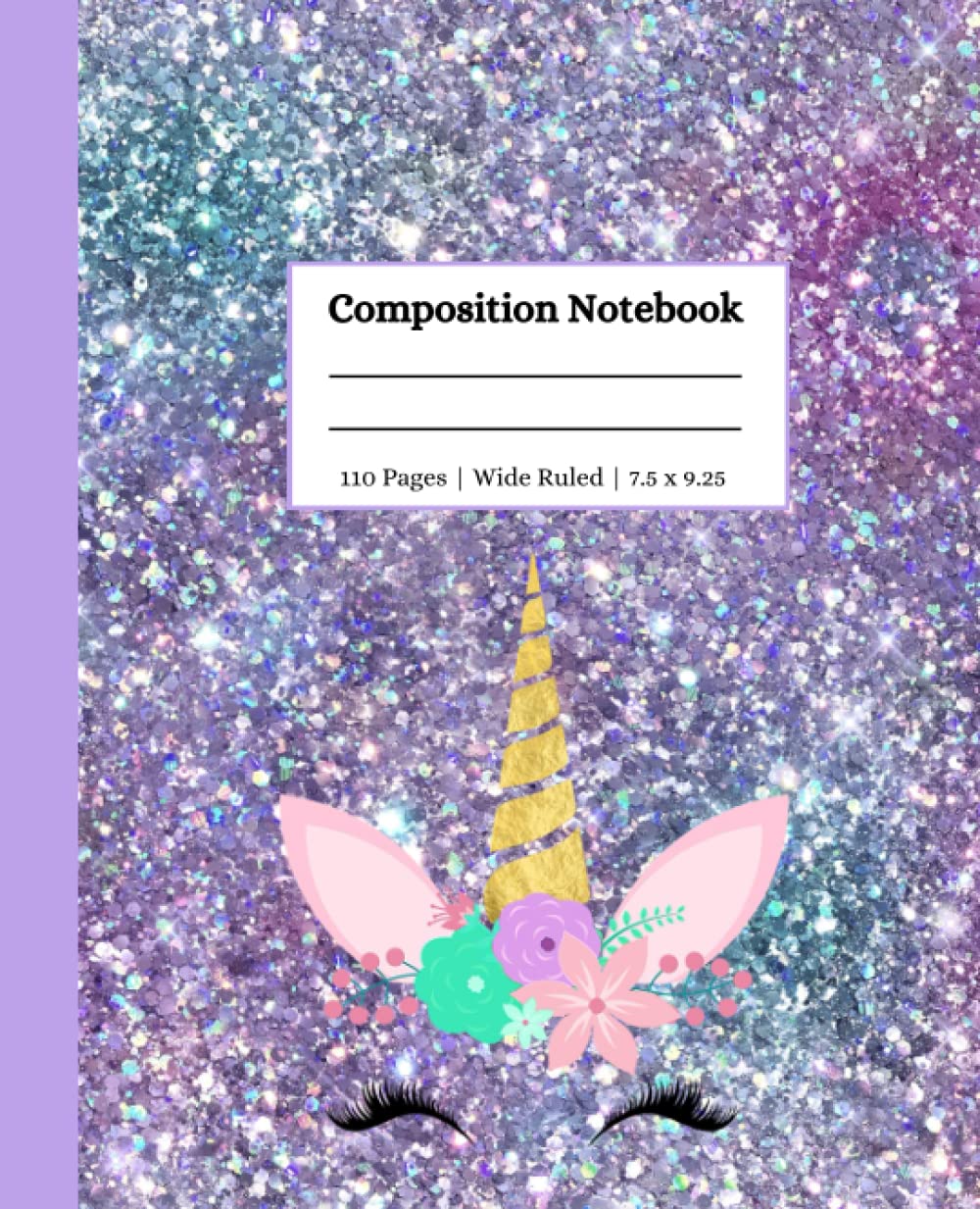 Light Blue and Purple Glitter Unicorn Composition Notebook: Wide Ruled, 110 pages, 7.5 x 9.25 in