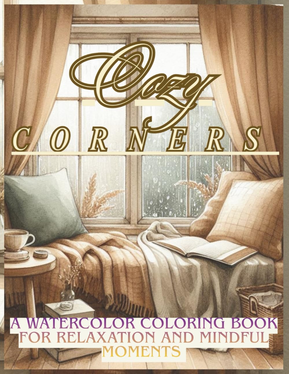 cozy corners: A Watercolor Coloring Book for Relaxation and Mindful Moments