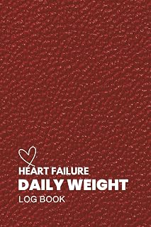 Heart Failure Daily Weight Log Book: Track Vitals and Manage Cardiac Health with Daily Weight Monitoring