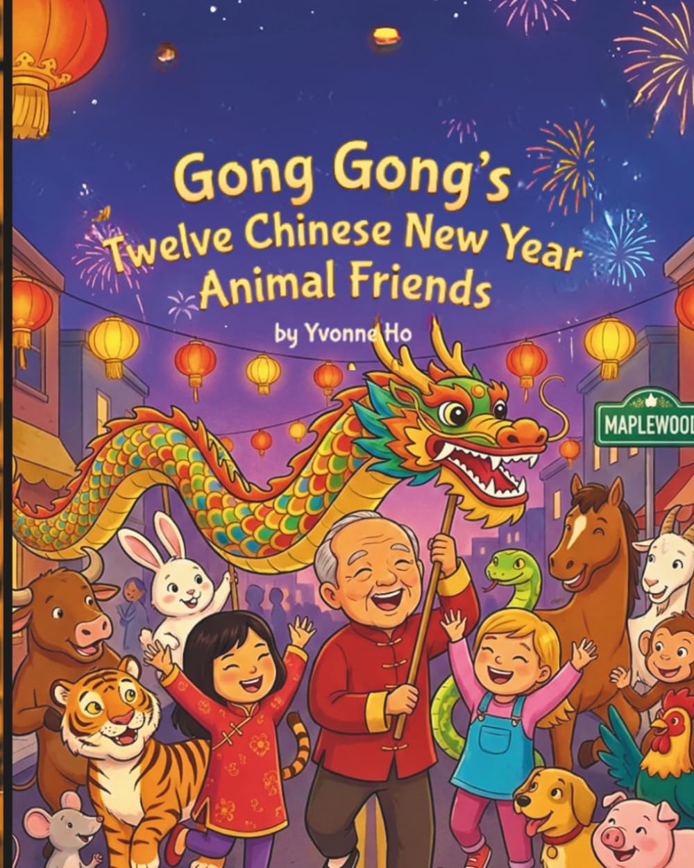 Gong Gong's Twelve Chinese New Year Animal Friends