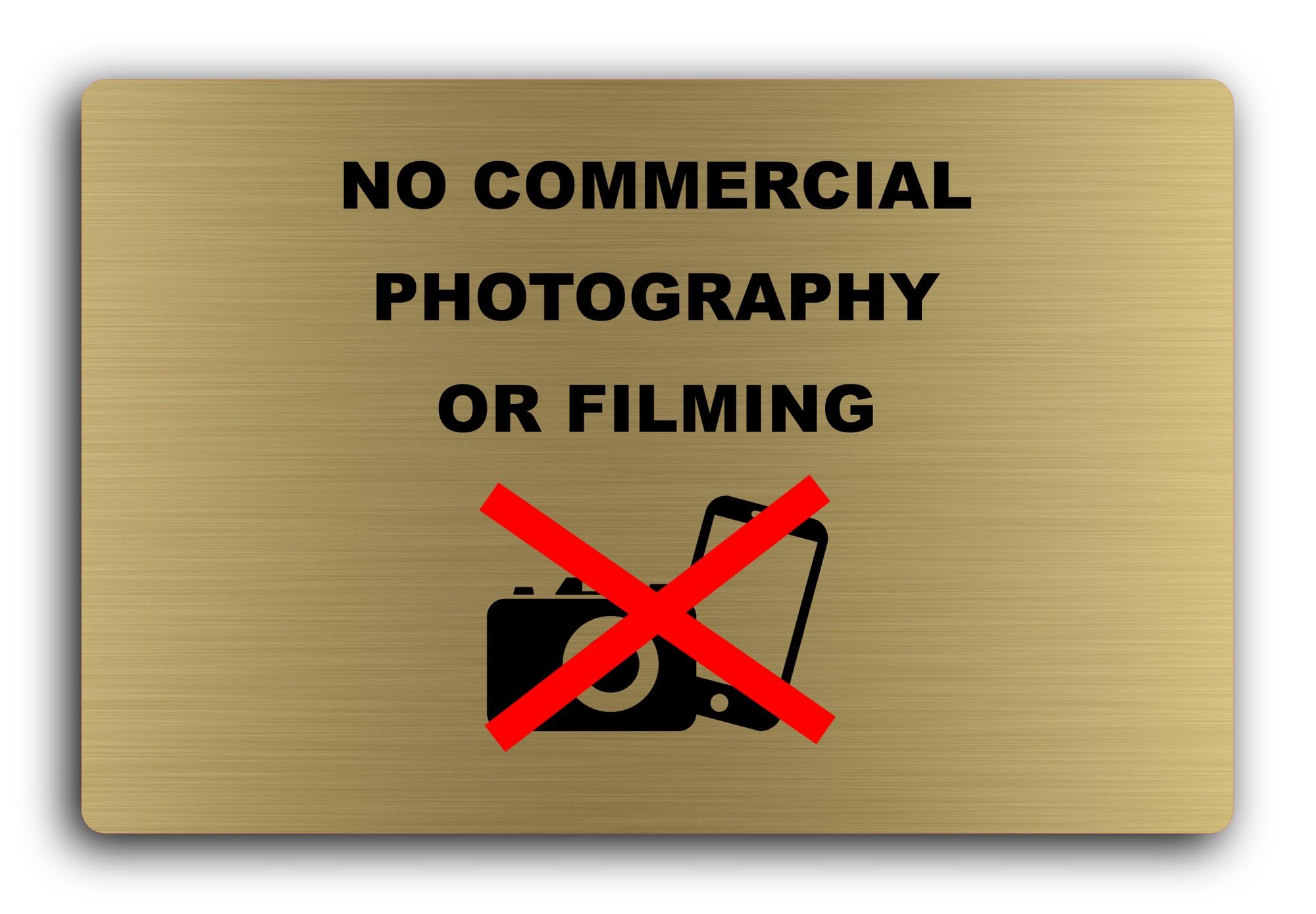 No commercial photography or filming Sign – 29.0x19.0cm Brushed Aluminium