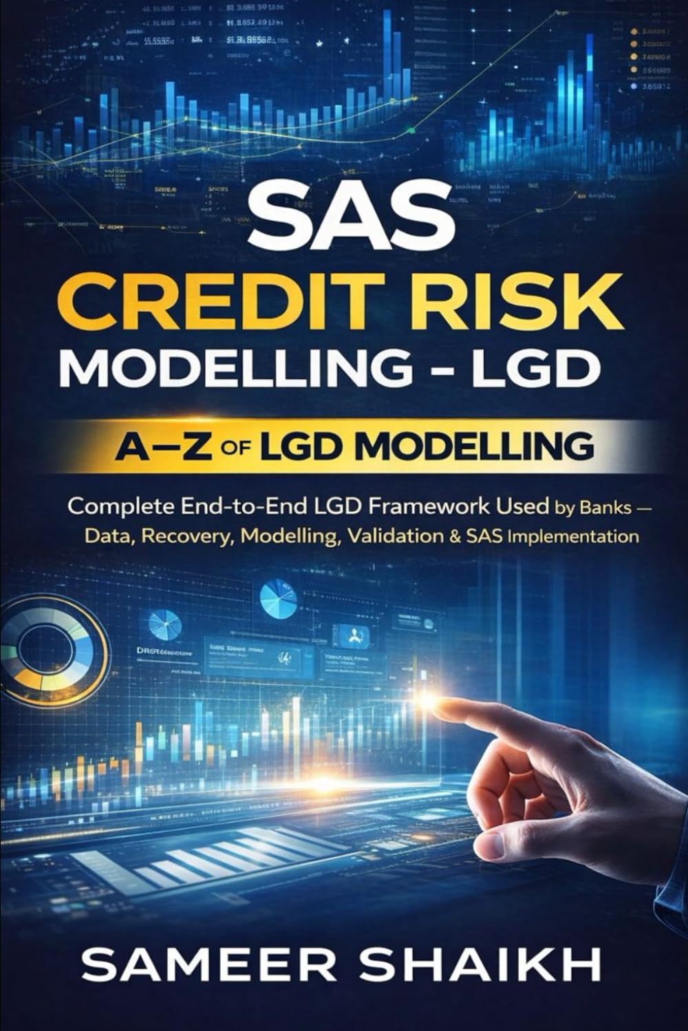 SAS Credit Risk Modelling – LGD (CREDIT RISK MODELLING USING SAS)