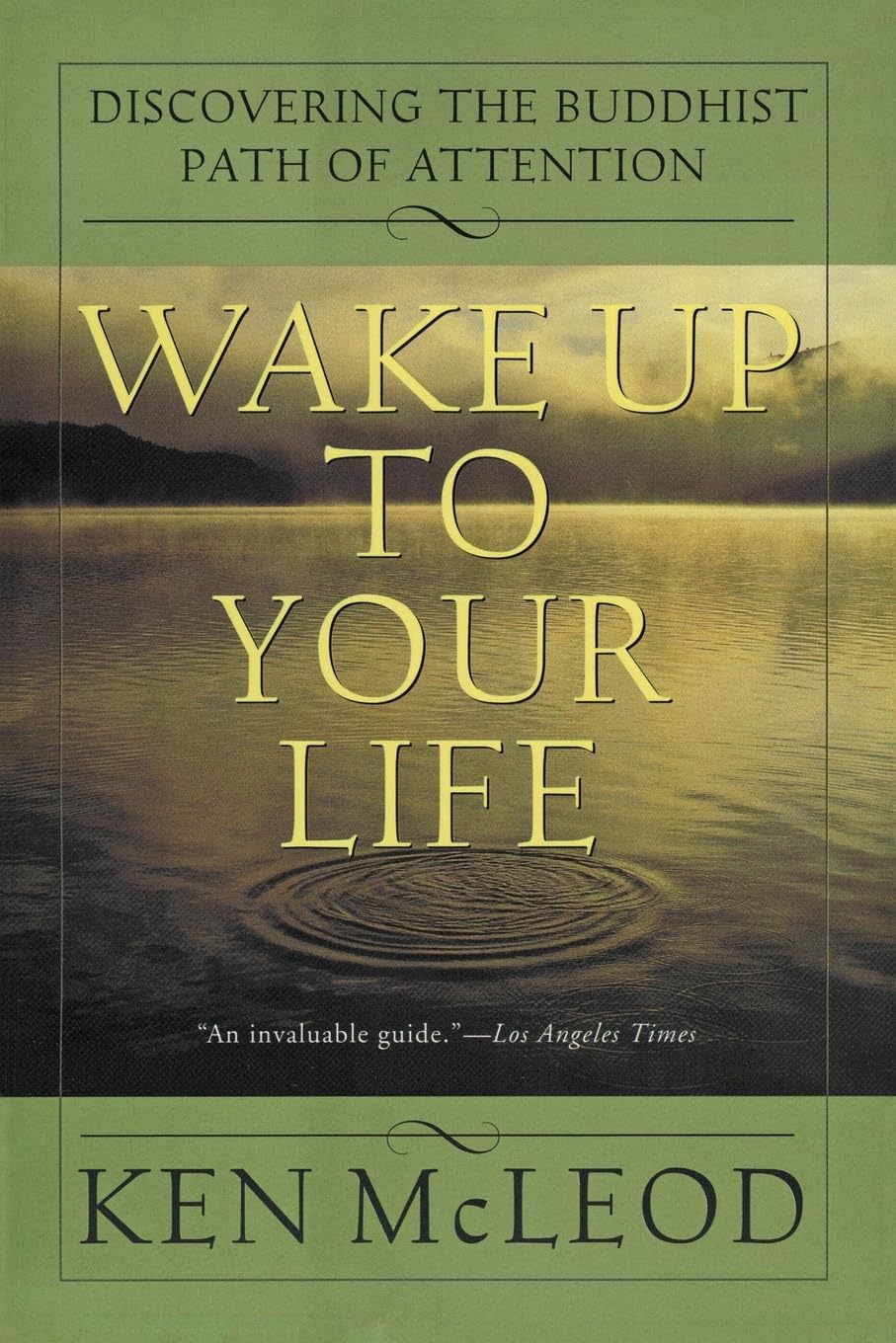 Wake up to Your Life-Ken McLeod