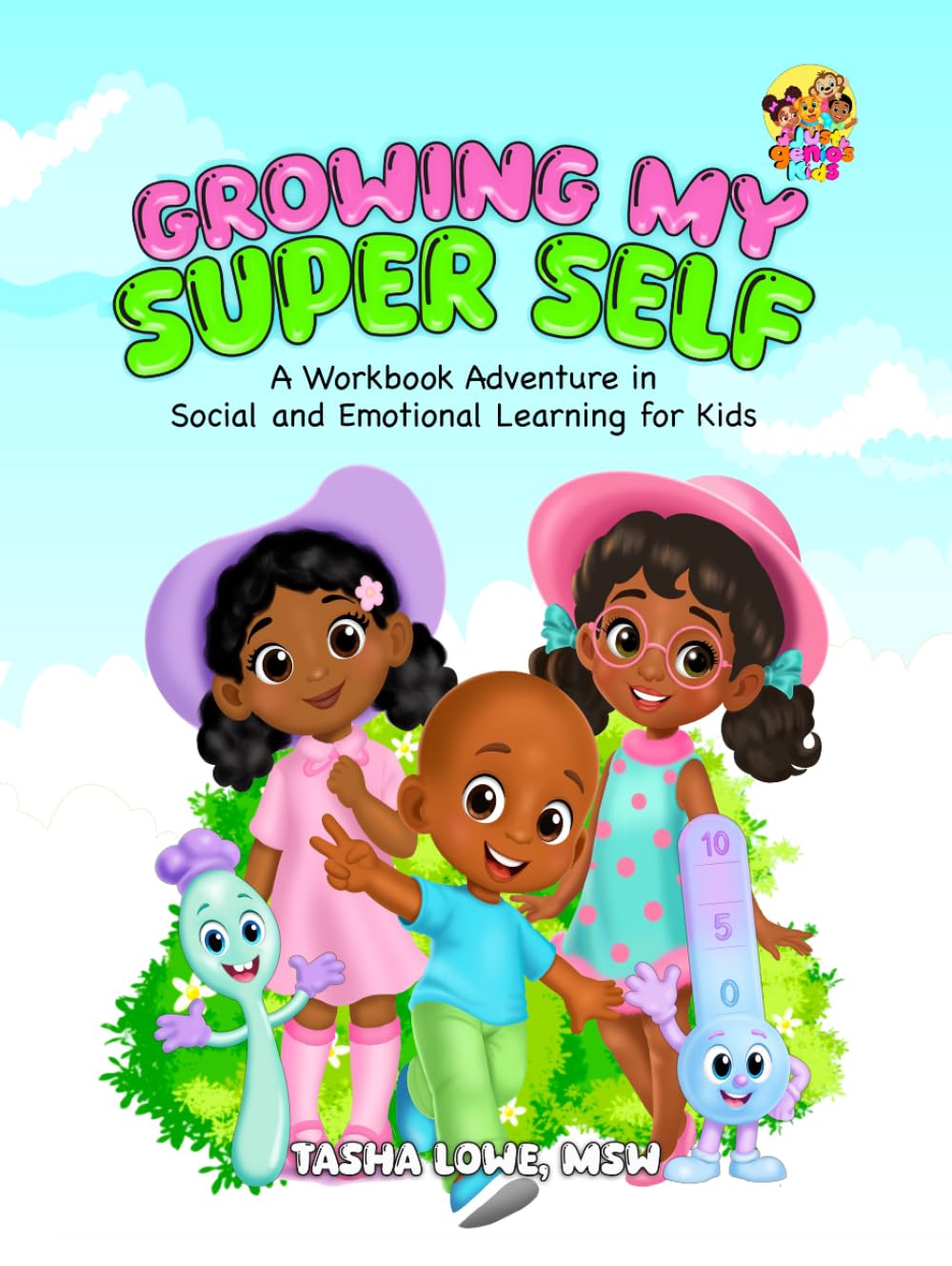 Growing My Super Self: A Workbook Adventure in Social and Emotional Learning for Kids