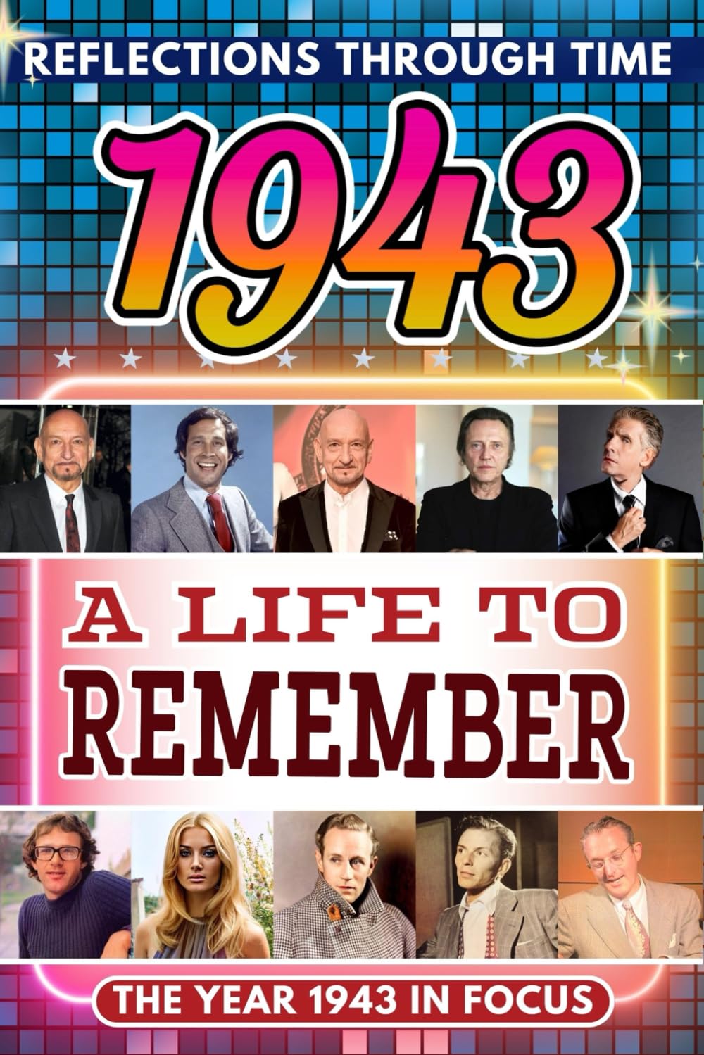 1943 in Focus: A Life to Remember - The Year You Were Born Book: A nostalgic gift packed with trivia, brain games, and events to celebrate birthdays, milestones, and memories