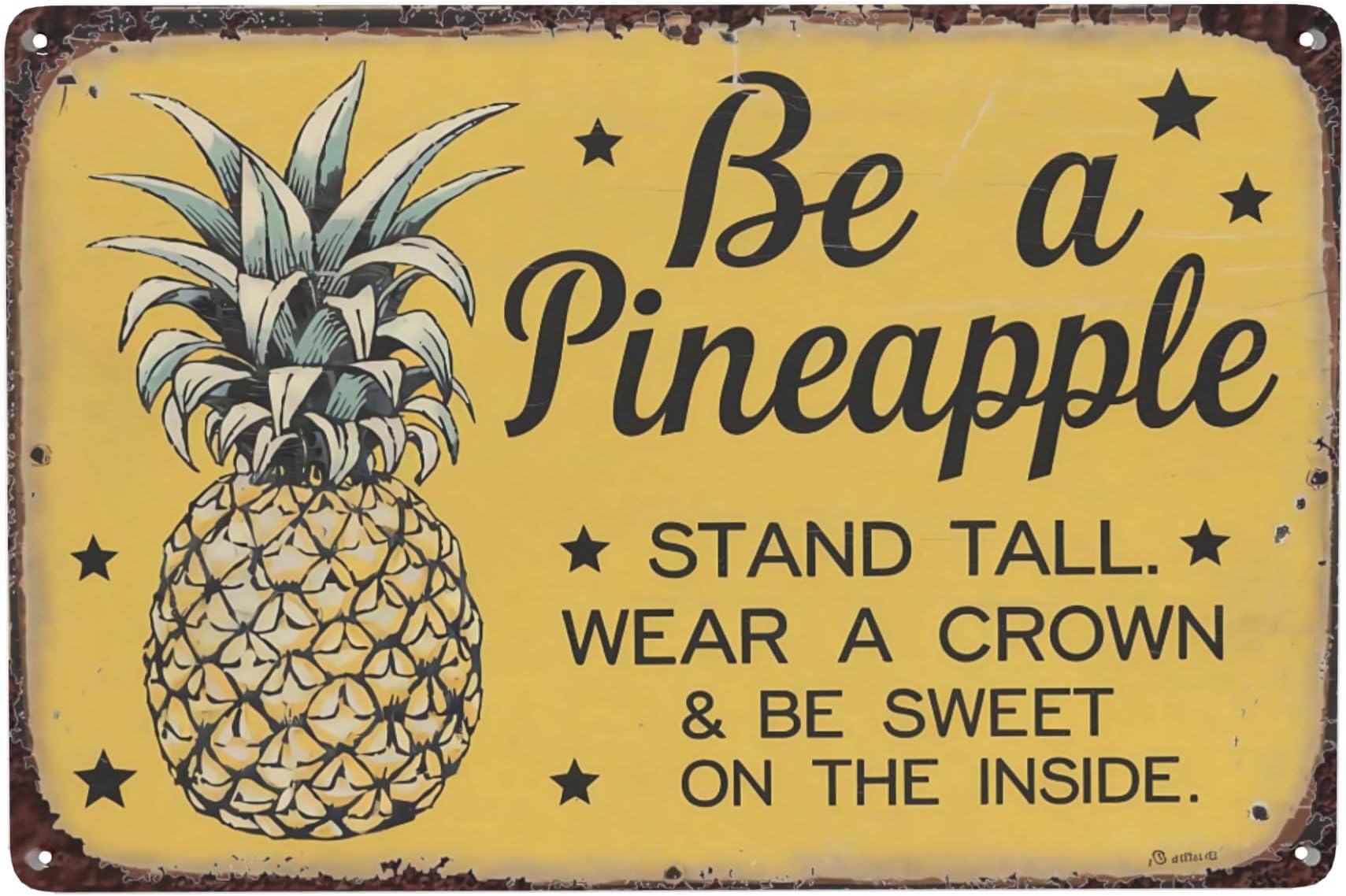 8x12 Inch Metal Sign Pineapple Stand Tall Crown Sweet Inside Retro Wall Decor For Kitchen Pantry Patio Beach House Sunroom Breakfast Nook And Tropical Wall Spaces