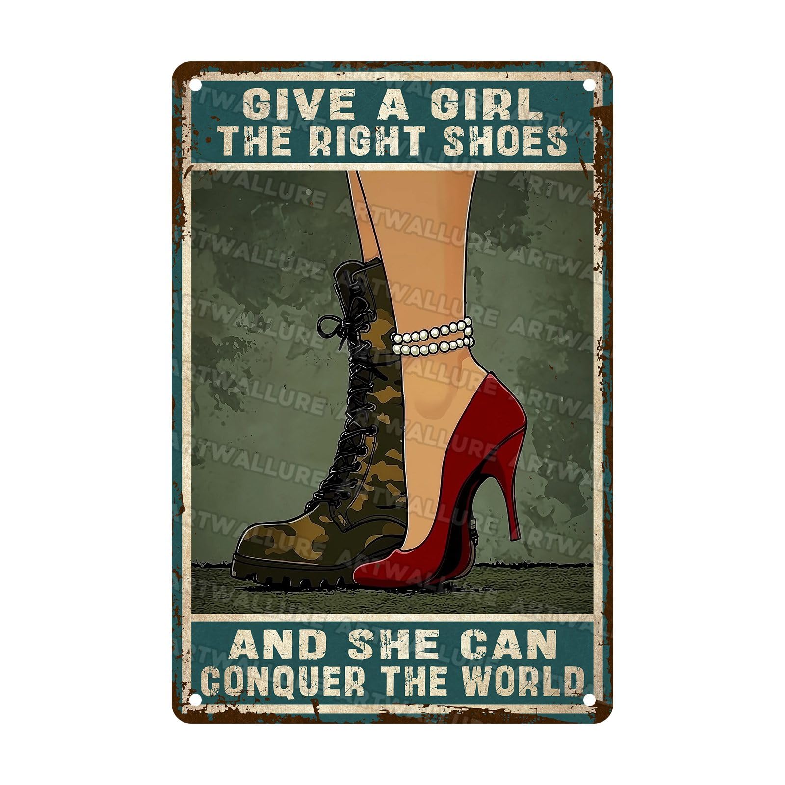 Military Art Decor for Female Veteran Give A Girl The Right Shoes Vintage Metal Sign for Veterans Day Independence Day Memorial Day 8x12Inch